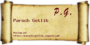 Parsch Gotlib névjegykártya